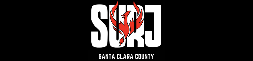 Showing Up for Racial Justice Santa Clara County (SURJ SCC)